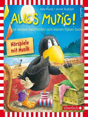 cover image of Alles mutig!, Alles für dich!, Alles getröstet!  (Der kleine Rabe Socke)